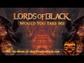 LORDS OF BLACK - Would You Take Me (LYRICS ...