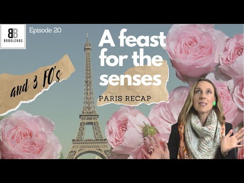 Episode 20: Paris Recap a New Pattern Release AND 3 Finished Objects