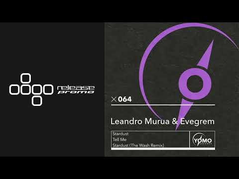 PREMIERE: Evegrem, Leandro Murua - Stardust (The Wash Remix) [Yomo Records]