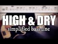High & Dry - Radiohead | Simplified bass line with tabs #77