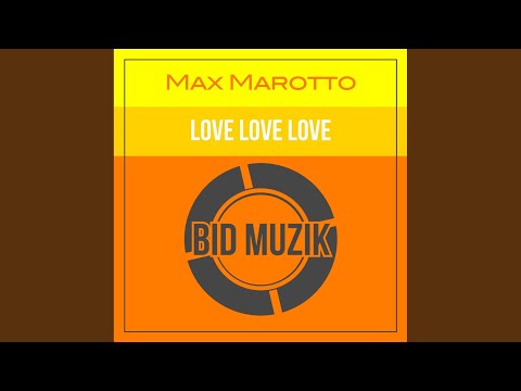 Love Love Love (Original Mix)