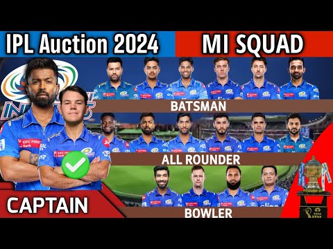IPL Auction 2024 | Mumbai Indians Team Final Squad | MI Team Full Squad 2024 | MI New Team 2024