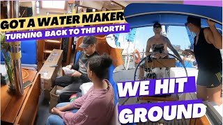 EP34 WE HIT GROUND | turning back north |  1ST PART INSTALLING RAINMAN WATER MAKER in simple steps