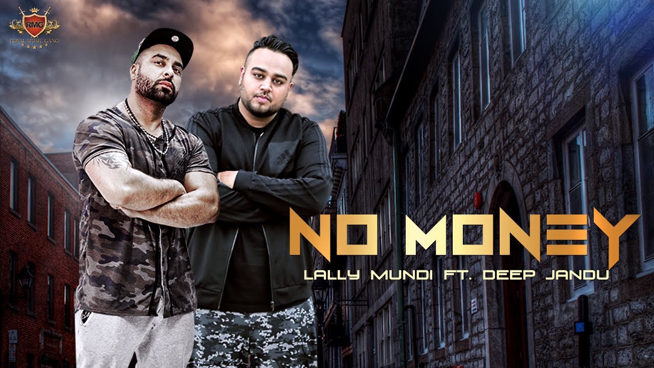 No Money Song lyrics – No Money Lyrics  | No Money | Lally Mundi | Deep Jandu