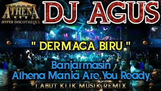 Download lagu DJ AGUS - DERMAGA BIRU || Banjarmasin Athena Mania Are You Ready mp3