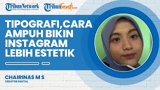 Mengenal Konten Tipografi, Begini Cara Jitu untuk Upgrade Postingan di Instagram Jadi Lebih Aestetic