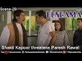Shakti Kapoor Threatens Paresh Rawal Hungama