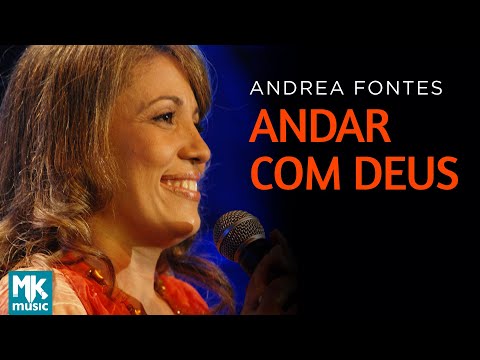 Andar Com Deus - Andrea Fontes