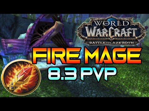120 Fire Mage PvP and Gearing Up WoW BFA 8.3