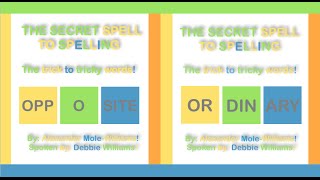How To Spell Opposite & Ordinary - The Secret Spell To Spelling