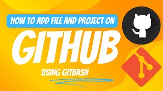 How to Add File or Project to Github using Gitbash