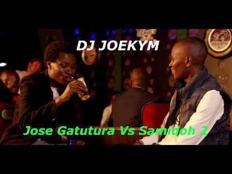 DJ JOEKYM BEST OF JOSE GATUTURA VS SAMIDOH