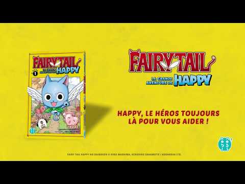 Le trailer du manga Fairy Tail - la grande aventure de Happy !