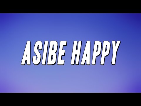 Kabza De Small & Dj Maphorisa - Asibe Happy (Lyrics)