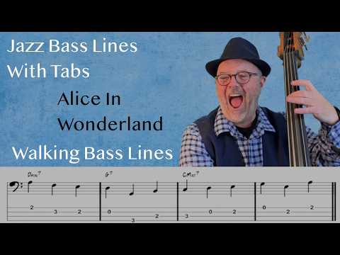 Jazz Bass Lines With Tabs: Walking Bass Tutorial On Alice In Wonderland By Bill Evans