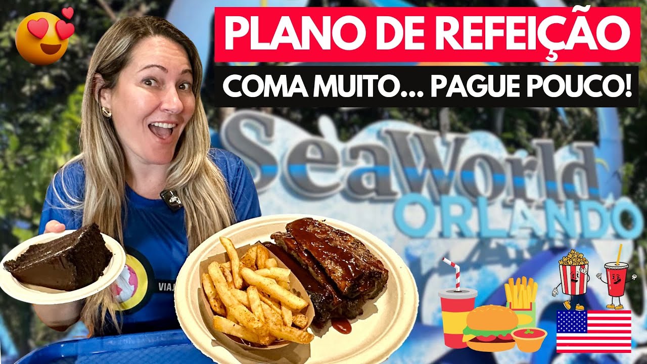 Plano de Alimentação do SeaWorld Orlando: COMO FUNCIONA? VALE MESMO A PENA?