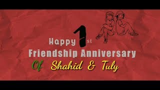 Happy First Friendship Anniversary video