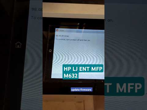 HP LASERJET ENTERPRISE  MFP M632 | 98.00.04 ERROR |Update Firmware problem fix ✅✅✅