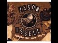 Jason Isbell Grown (HQ)