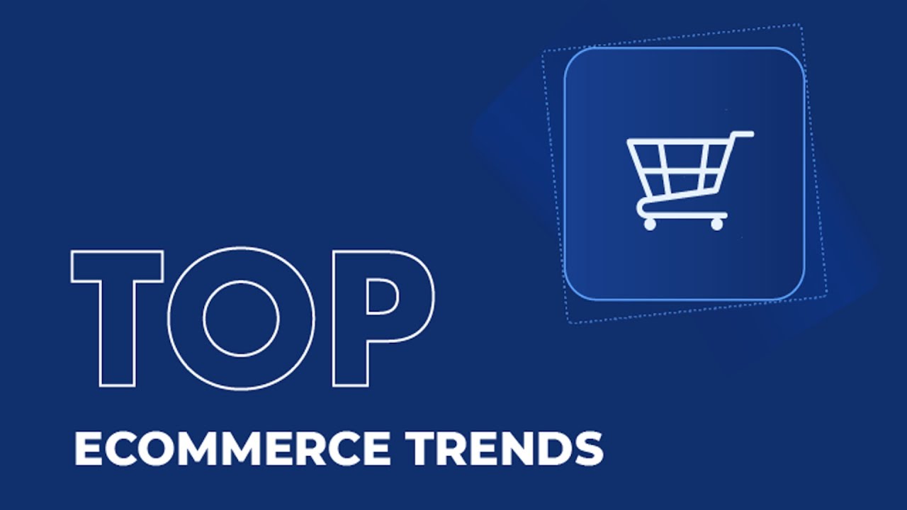Top 10 Latest Trends in the Ecommerce Industry in 2025