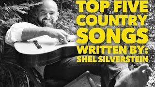 Top Five Country Songs Written by Shel Silverstein