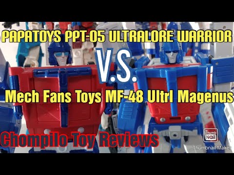Which is the better Legends Class Ultra Magnus!? Papatoys PPT-05 vs. Mech Fans Toys MF48