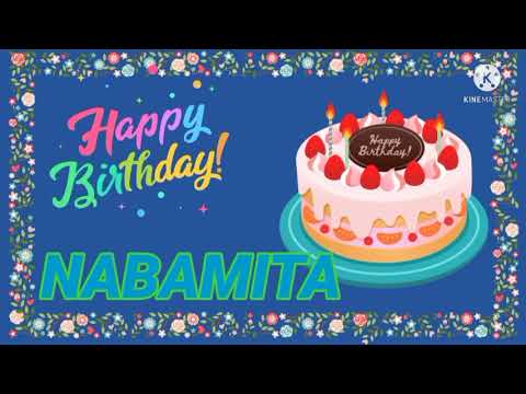 happy birthday nabamita//nabamita birthday song