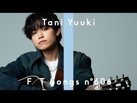 Tani Yuuki - okaeri / THE FIRST TAKE