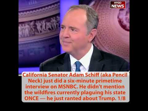 CA Senator Adam Schiff ranted Trump & DOJ failed to convict, not mention wildfires