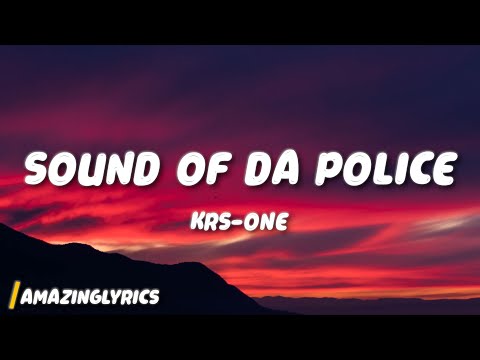 KRS-One - Sound of da Police (Lyrics)