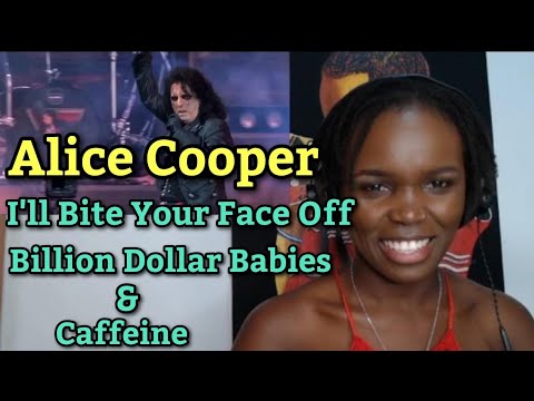 First Time Hearing Alice Cooper - I'll Bite Your Face Off, Billion Dollar Babies & Caffeine