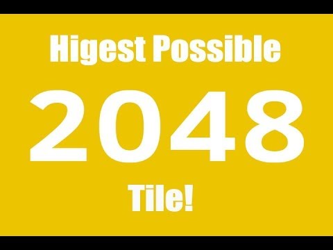 Highest Possible 2048 Tile!