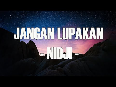 Nidji - Jangan Lupakan [Lirik]