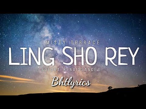 LING SHO REY - MISTY TERRACE l LYRICS