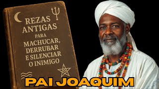 5 Orações Bravas Contra Calúnia, Inveja e Injustiça | Pai Joaquim