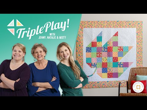 Triple Play: 3 New "Lovely Leaves Quilts with Jenny Doan of Missouri Star (Video Tutorial)