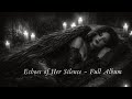 Echoes Of Her Silence Full Gothic Symphonic Metal Album Female Vocal Dark Romantic Ballads