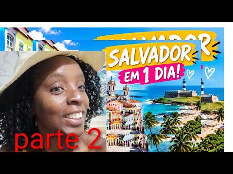 Farol da Barra, Museus, Igrejas e muita história!