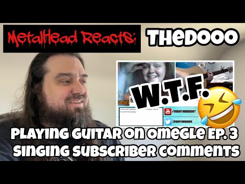 TheDooo - Playing Guitar on Omegle Ep. 3 - Singer Subscriber Comments - Reaction