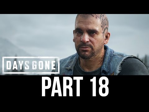 DAYS GONE Part 18 Gameplay Walkthrough - NEW WEAPONS & BOOZER BIKE (Full Game)