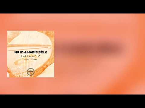 Mr. ID & Habib belk - Lala Aicha (Main Mix) Premiere