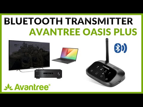 Avantree - Bluetooth Transmitter Receiver Oasis Plus - How to Use?