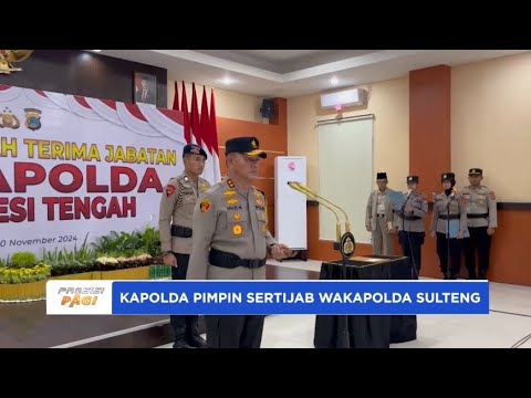 KAPOLDA PIMPIN UPACARA SERTIJAB WAKAPOLDA SULTENG