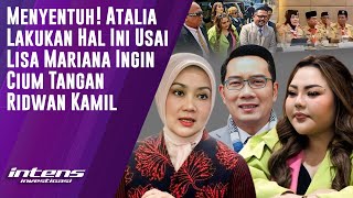 Download lagu Atalia Lakukan Ini Usai Lisa Mariana Ingin Cium Tangan Ridwan Kamil | Intens Investigasi | Eps 5301 mp3