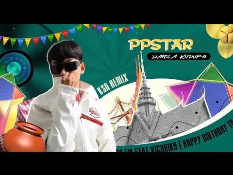 PPSTAR BREAK MIX 2K25 ( KSN Remix ) 🎉💃🏻