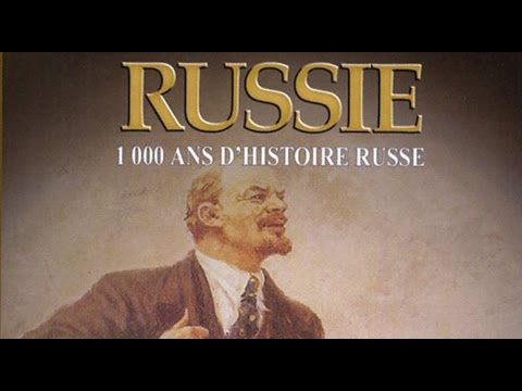 La Russie : 1000 ans d'Histoire Russe (1/2) - Documentaire Français