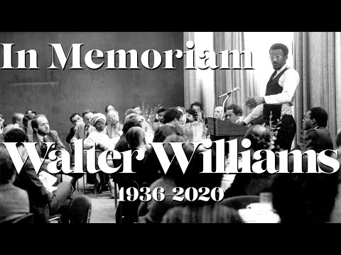 In Memoriam: Walter E. Williams | 1936-2020