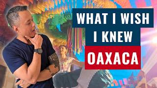First 24 hours in Oaxaca Mexico: What you need to know before you go!