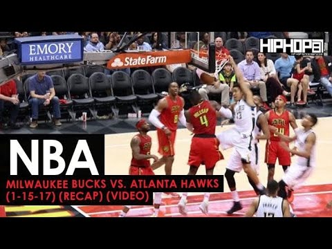 NBA: Milwaukee Bucks vs. Atlanta Hawks (1-15-17) (Recap Video)