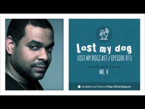 Lost My Dogcast – Episode 53 with Mr. V